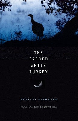 The Sacred White Turkey by Washburn, Frances