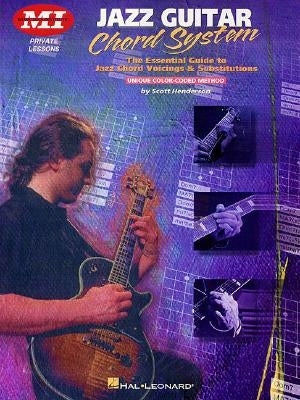 Jazz Guitar Chord System: Private Lessons Series by Henderson, Scott
