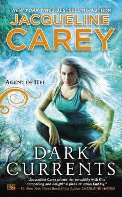 Dark Currents: Agent of Hel by Carey, Jacqueline