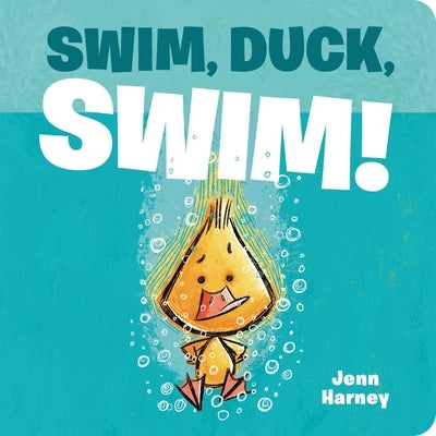 Swim, Duck, Swim! by Harney, Jennifer