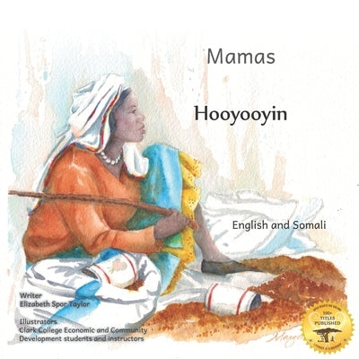 Mamas: The Beauty of Motherhood in Somali and English by Ready Set Go Books