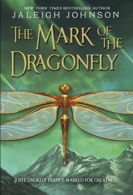 The Mark of the Dragonfly by Johnson, Jaleigh