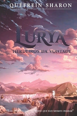 Lurya: Herdeiros da Vontade by Sharon, Qu&#233;frein