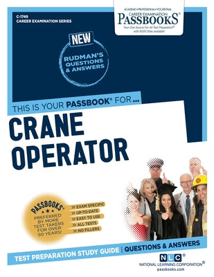 Crane Operator (C-1749): Passbooks Study Guidevolume 1749 by National Learning Corporation