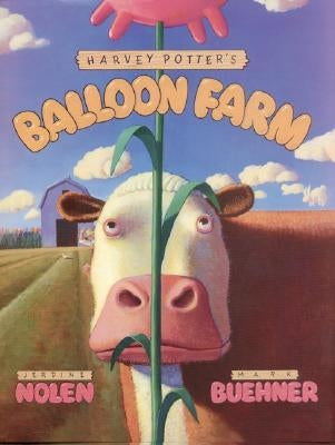 Harvey Potter's Balloon Farm by Nolen, Jerdine