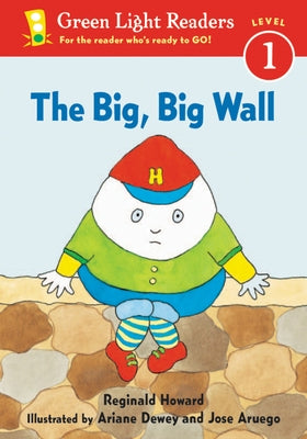 The Big, Big Wall by Howard, Reginald