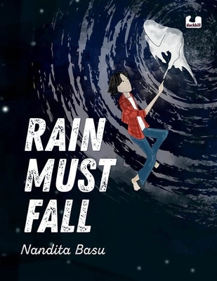 Rain Must Fall by Basu, Nandita