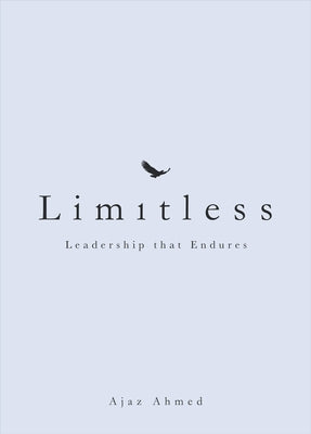 Limitless: Leadership That Endures by Ahmed, Ajaz