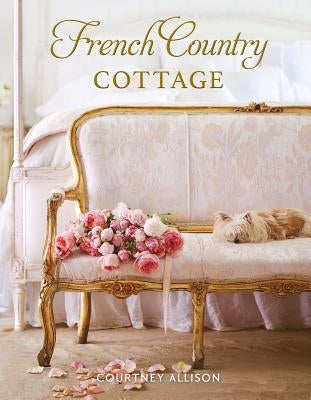 French Country Cottage by Allison, Courtney