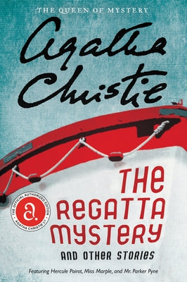 The Regatta Mystery and Other Stories by Christie, Agatha