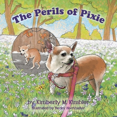 The Perils of Pixie by Kimbler, Kimberly M.