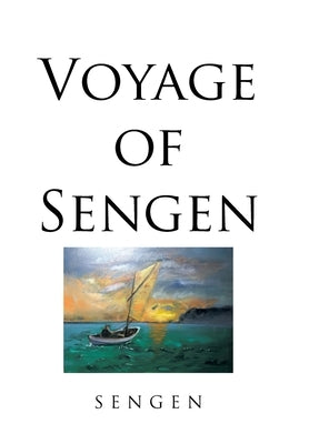 Voyage of Sengen by Sengen