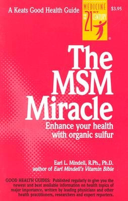 The Msm Miracle by Mindell, Earl