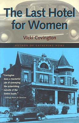 The Last Hotel for Women by Covington, Vicki