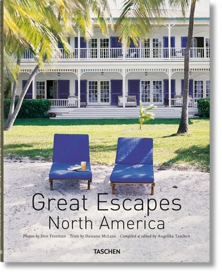 Great Escapes North America. Updated Edition by Taschen, Angelika
