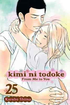 Kimi Ni Todoke: From Me to You, Vol. 25 by Shiina, Karuho