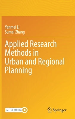 Applied Research Methods in Urban and Regional Planning by Li, Yanmei