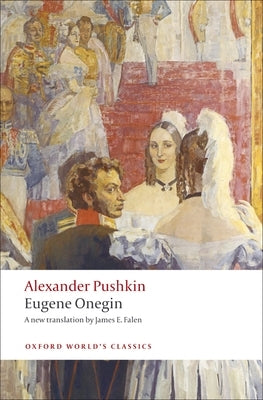 Eugene Onegin: A Novel in Verse by Pushkin, Alexander