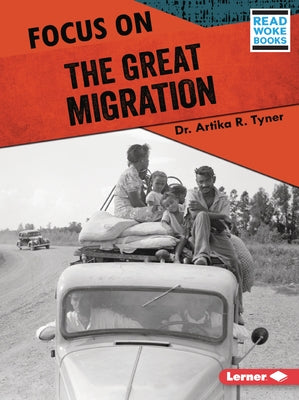 Focus on the Great Migration by Tyner, Artika R.