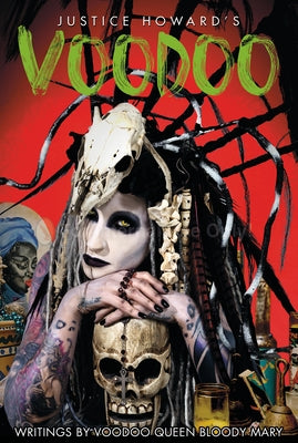 Justice Howard's Voodoo: Conjure and Sacrifice by Howard, Justice