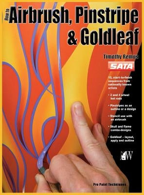 How-To Airbrush, Pinstripe & Goldleaf by Remus, Timothy