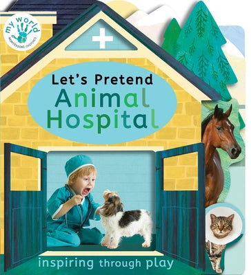 Let's Pretend Animal Hospital by Edwards, Nicola