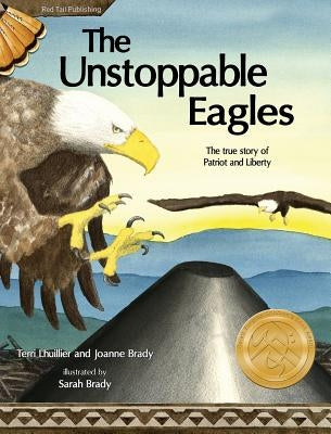 The Unstoppable Eagles by Lhuillier, Terri