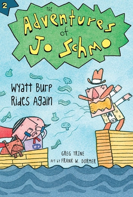 Wyatt Burp Rides Again, 2 by Trine, Greg