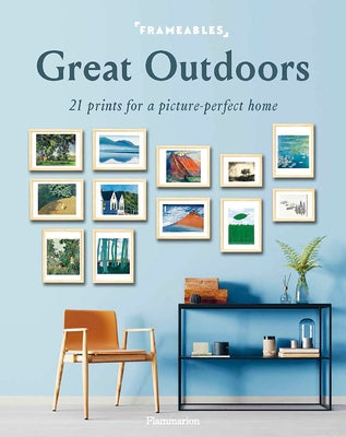 Frameables: Great Outdoors: 21 Prints for a Picture-Perfect Home by Boucharinc, Pascaline