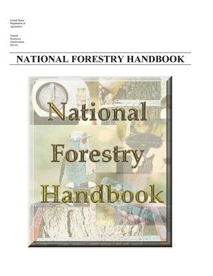 National Forestry Handbook by United States Dept of Agriculture