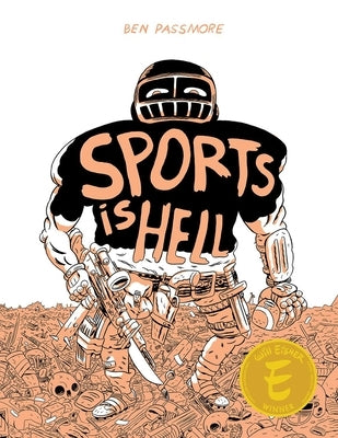 Sports Is Hell by Passmore, Ben