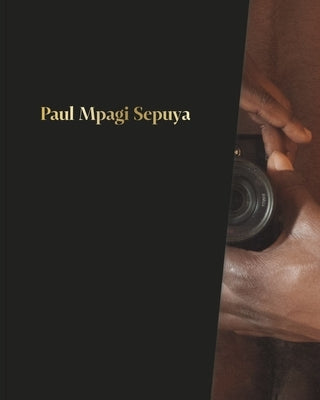 Paul Mpagi Sepuya by Sepuya, Paul Mpagi