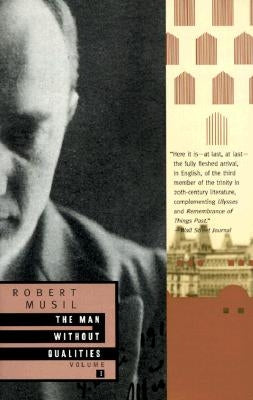 The Man Without Qualities, Volume 1 by Musil, Robert