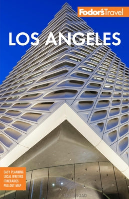 Fodor's Los Angeles: With Disneyland & Orange County by Fodor's Travel Guides