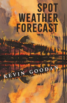 Spot Weather Forecast by Goodan, Kevin