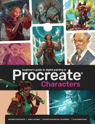 Beginner's Guide to Procreate: Characters: How to Create Characters on an iPad (R) by Publishing 3dtotal