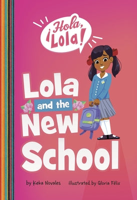 Lola and the New School by Novales, Keka