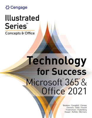 Technology for Success and Illustrated Series Collection, Microsoft 365 & Office 2021 by Beskeen, David W.