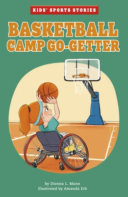 Basketball Camp Go-Getter by Mann, Dionna L.