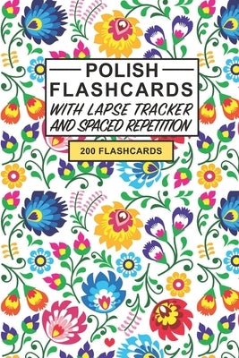 Polish Flashcards: Create your own Polish Flashcards. Learn Polish words and improve Polish vocabulary with Active Recall - includes Spac by Notebooks, Flashcard