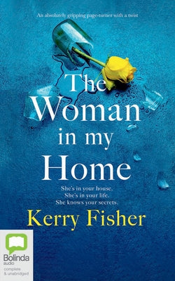 The Woman in My Home by Fisher, Kerry