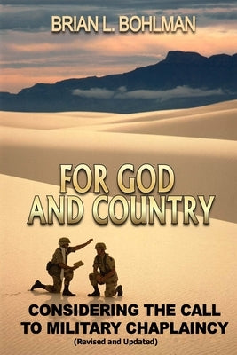 For God and Country: Considering the Call to Military Chaplaincy by Curren, Richard, III