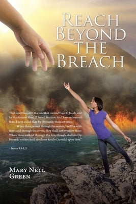 Reach Beyond the Breach by Green, Mary Nell