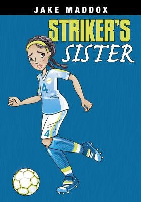 Striker's Sister by Maddox, Jake
