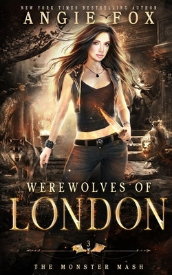 Werewolves of London: A dead funny romantic comedy by Fox, Angie