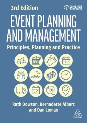 Event Planning and Management: Principles, Planning and Practice by Dowson, Ruth