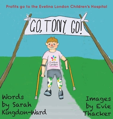 Go, Tony, Go! by Kingdon-Ward, Sarah