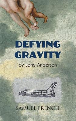 Defying Gravity by Anderson, Jane