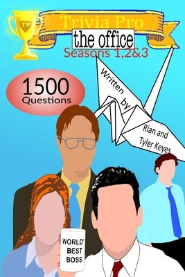 Trivia Pro - The Office Seasons 1,2&3 by Keyes, Tyler