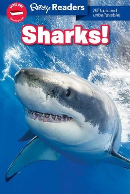 Ripley Readers Level1 Sharks: Volume 1 by Believe It or Not!, Ripley's